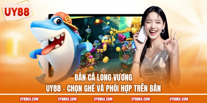 Bắn cá long vương