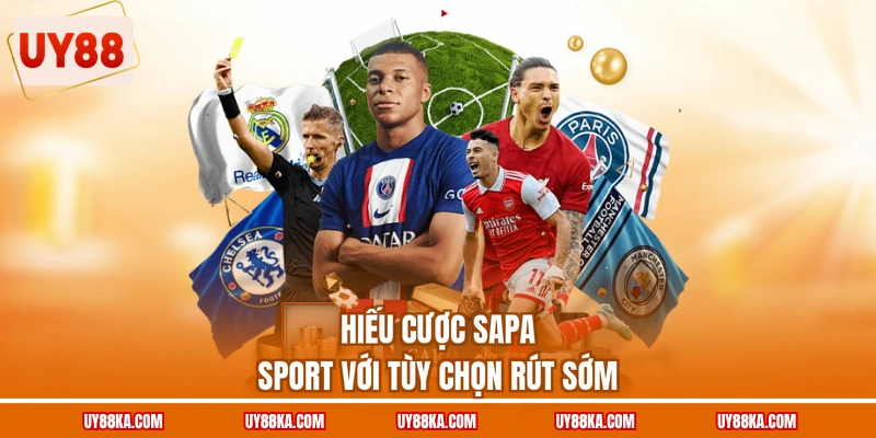 Phiếu cược Sapa Sport với tùy chọn rút sớm