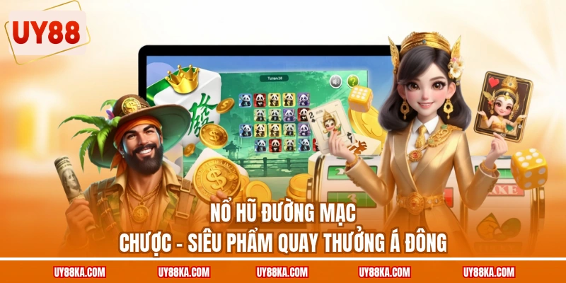 nổ hũ Đường Mạc Chược